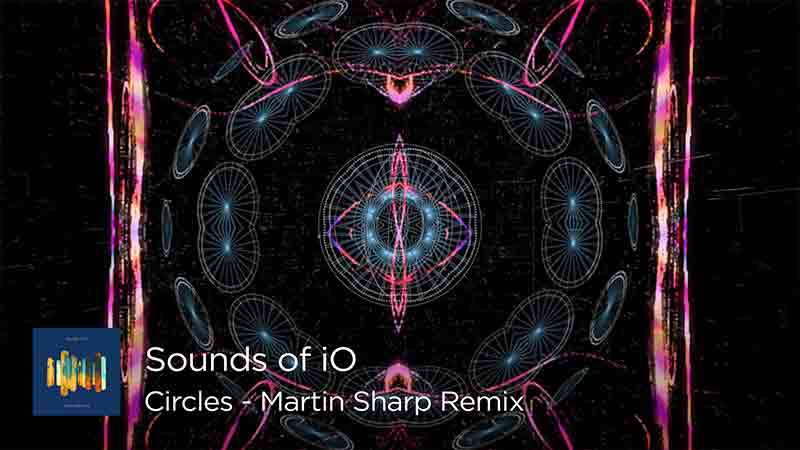 circles martin sharp remix sounds of io